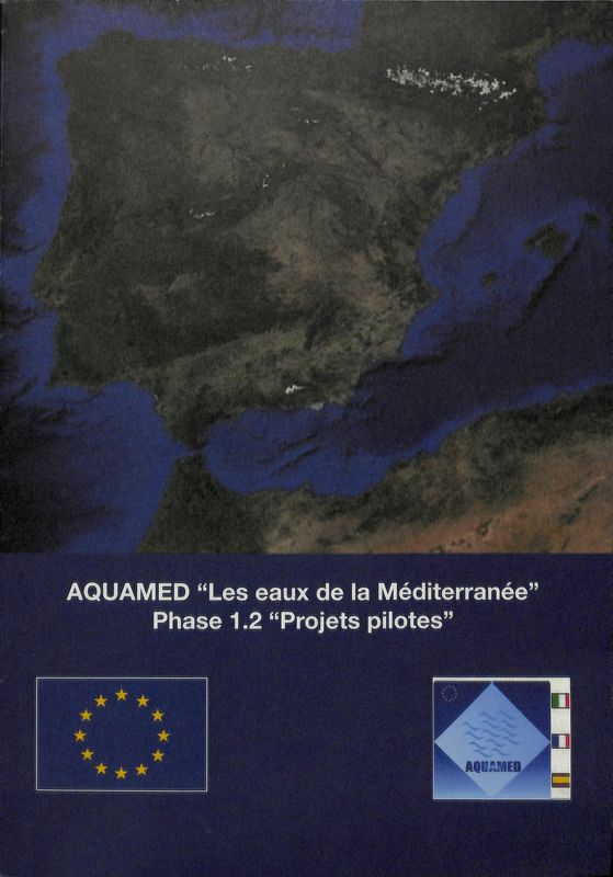 Aquamed. Les eaux de la Mediterranee. Phase 1.2. Projets pilotes. …