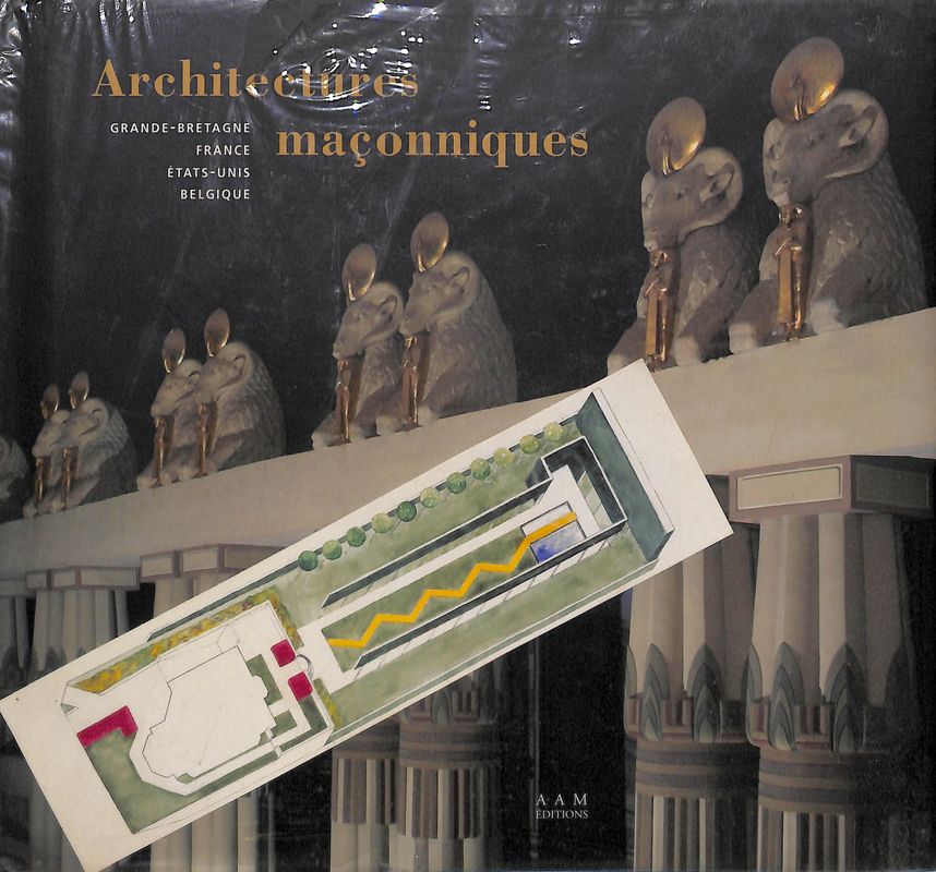 Architectures maconniques. Grande-Bretagne, France, Etats-Unis, Belgique