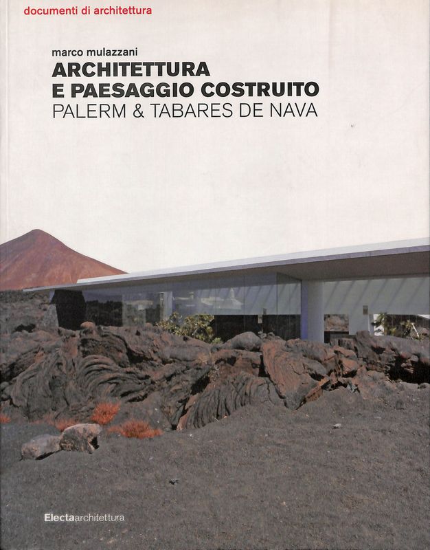 Architettura e paesaggio costruito. Palerm &amp; Tabares de Nava
