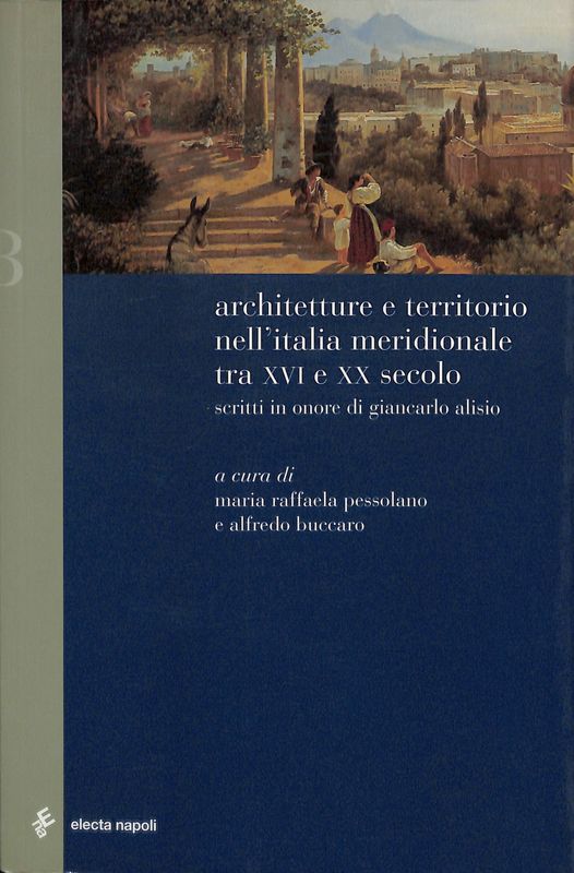 Architetture e territorio nell'Italia meridionale tra il XVI e XX …