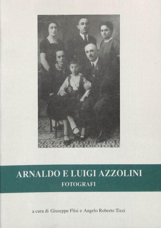 Arnaldo e Luigi Azzolini fotografi