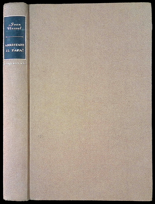 Arrestate il Papa. L'operazione segreta Colletto da Prete nella battaglia …