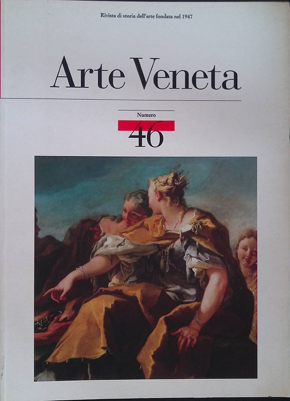 Arte veneta. Rivista di storia dell'arte. n. 46