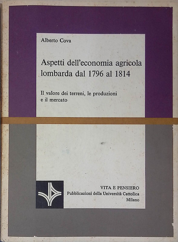 Aspetti dell'economia agricola lombarda dal 1796 al 1814. Il valore …