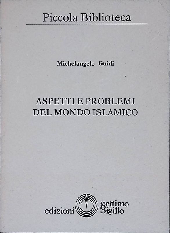 Aspetti e problemi del mondo islamico