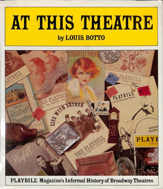 At This Theatre. An Informal History of New York's Legitimate …