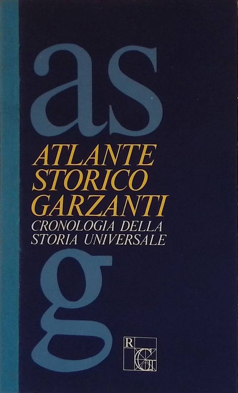 Atlante storico Garzanti. Cronologia della storia universale