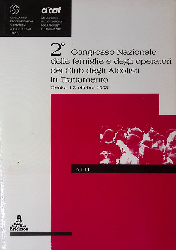 Atti del 2^ Congresso Nazionale delle famiglie e degli operatori …