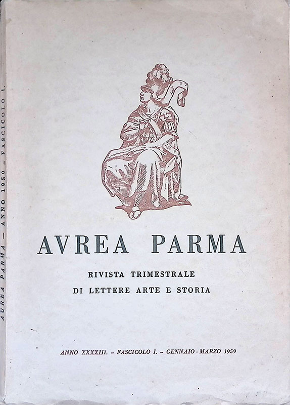 Avrea Parma. Rivista trimestrale di lettere arte e storia. Fascicolo …