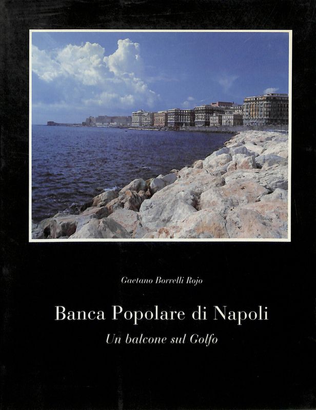 Banca Popolare di Napoli. Un balcone sul Golfo. La nuova …