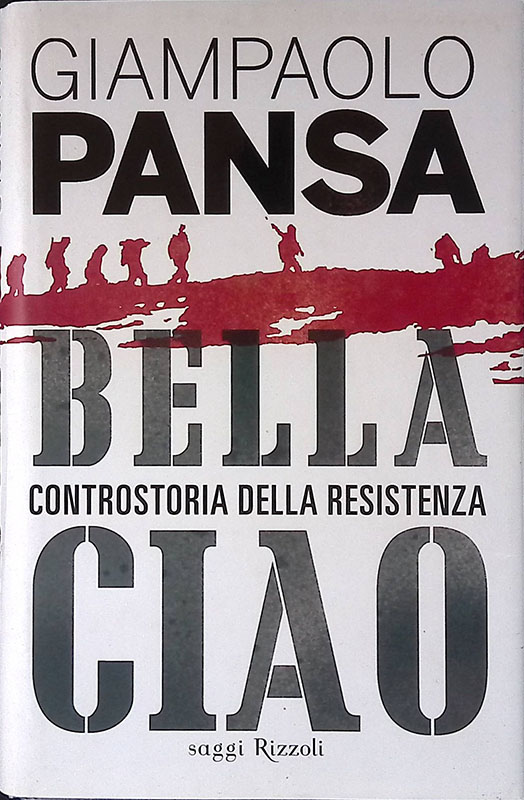 Bella ciao. Controstoria della resistenza