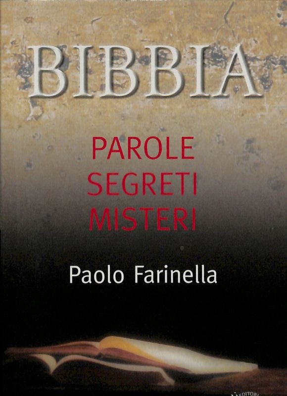 Bibbia. Parole, segreti, misteri