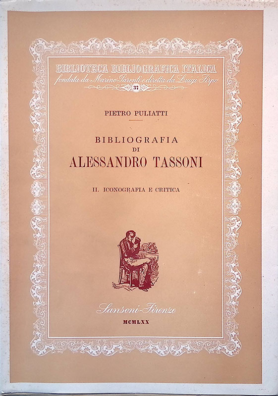 Bibliografia di Alessandro Tassoni. Vol.II Iconografia e critica