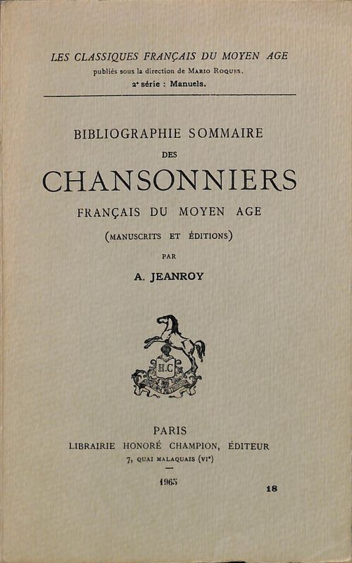 Bibliographie sommaire des chansonniers francais du moyen age