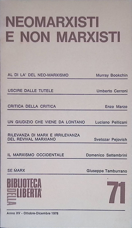 Biblioteca della Libertà N. 71, ottobre-dicembre 1978. Neomarxisti e non …