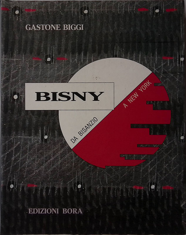 Bisny. Da Bisanzio a New York. 1979-1992