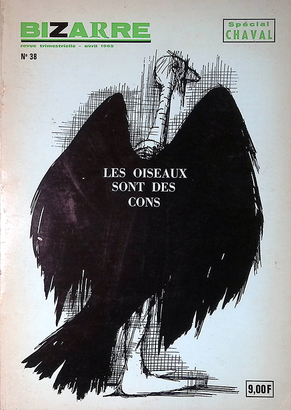 Bizarre. N.38 Avril 1965. Les oiseaux sont des cons par …