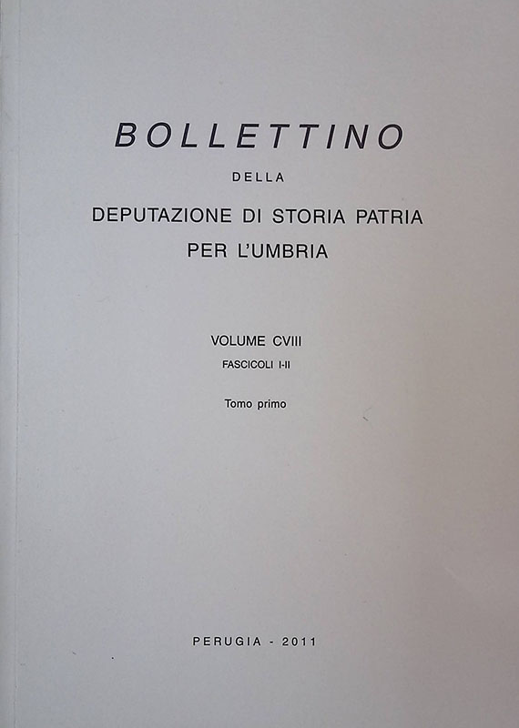 Bollettino della Deputazione di Storia Patria per l'Umbria. Volume CX. …