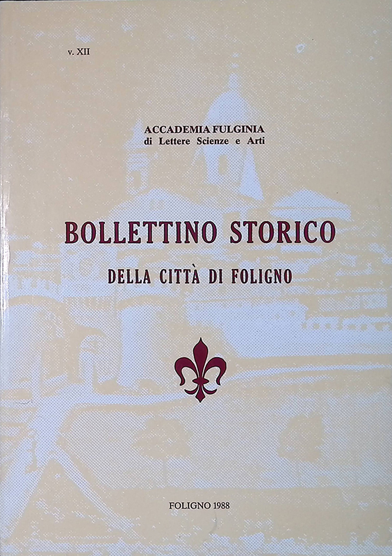 Bollettino storico della città di Foligno. Vol. XII