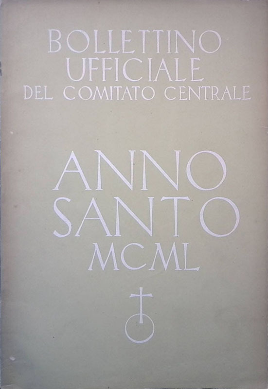 Bollettino ufficiale del Comitato Centrale. Anno Santo MCML. N.11 dicembre …