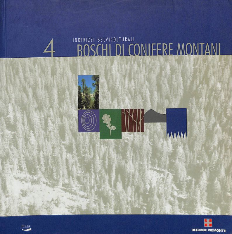 Boschi di conifere montani. Indirizzi selvicolturali