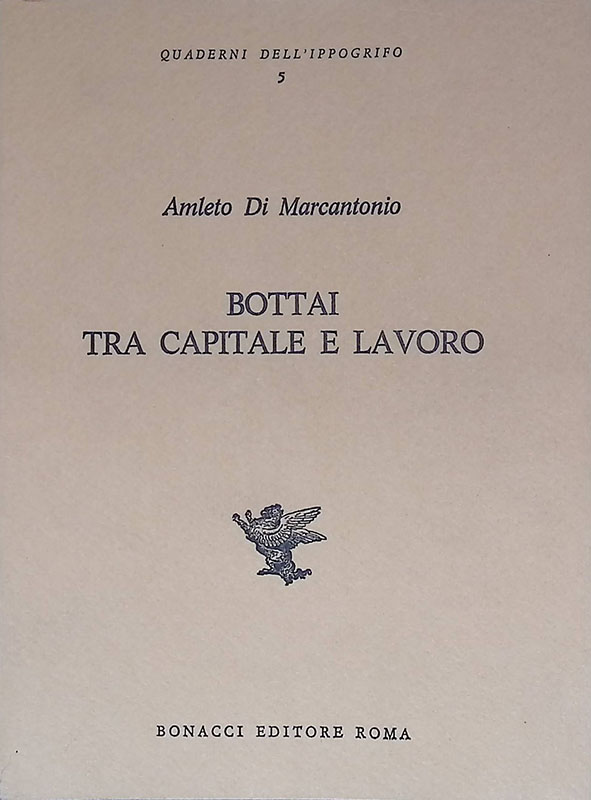 Bottai tra capitale e lavoro