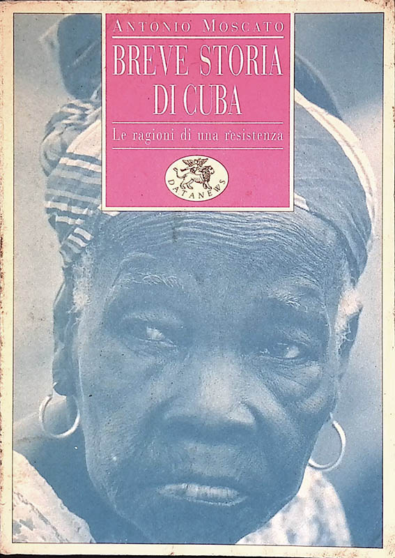 Breve storia di Cuba. Le ragioni di una resistenza