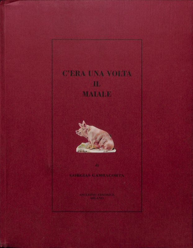 C'era una volta il maiale