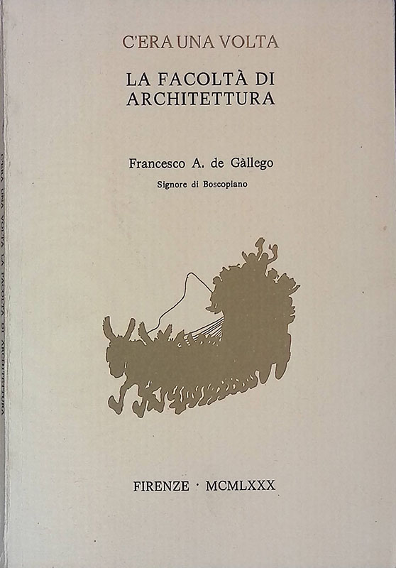 C'era una volta. La facoltà di architettura