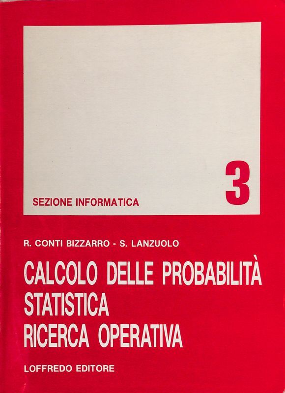 Calcolo delle probabilità. Statistica e ricerca operativa. Volume 3