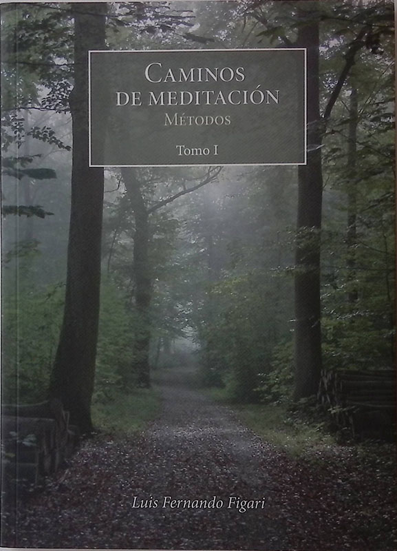 Caminos de meditacion. Metodos Tomo I