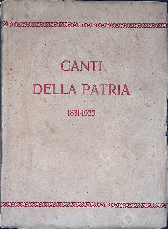 Canti della patria 1831-1923