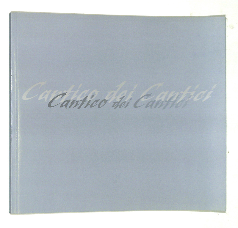Cantico dei Cantici. Terni, Museo Diocesano 15 Febbraio 2006