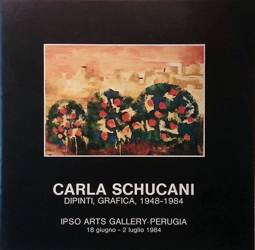 Carla Schucani. Dipinti, grafica 1948-1984