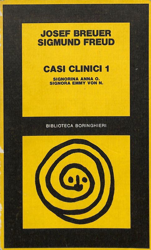 Casi clinici1. Signorina Anna O. Signora Emmy von N. 1895