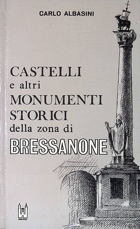 Castelli ed altri monumenti storici della zona di Bressanone