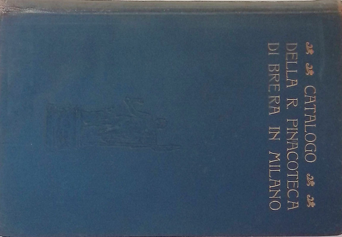 Catalogo della R. Pinacoteca di Brera