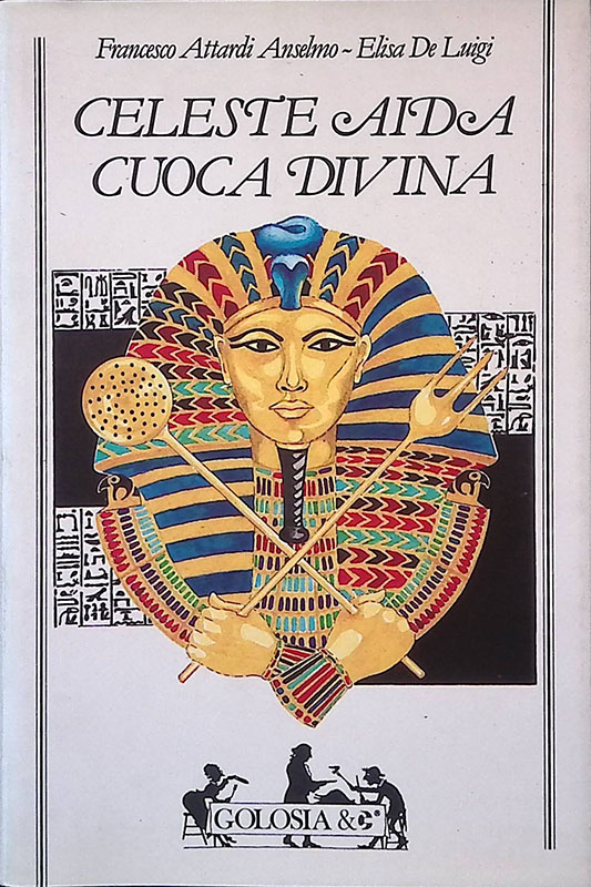 Celeste Aida cuoca divina