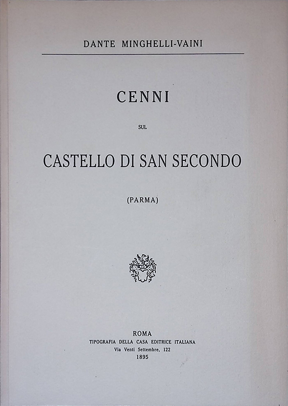 Cenni sul castello di San Secondo. Parma