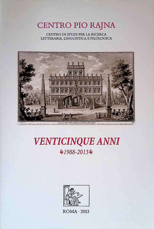 Centro Pio Rajna. Venticinque anni 1988-2013