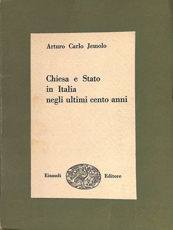 Chiesa e Stato in Italia negli ultimi cento anni