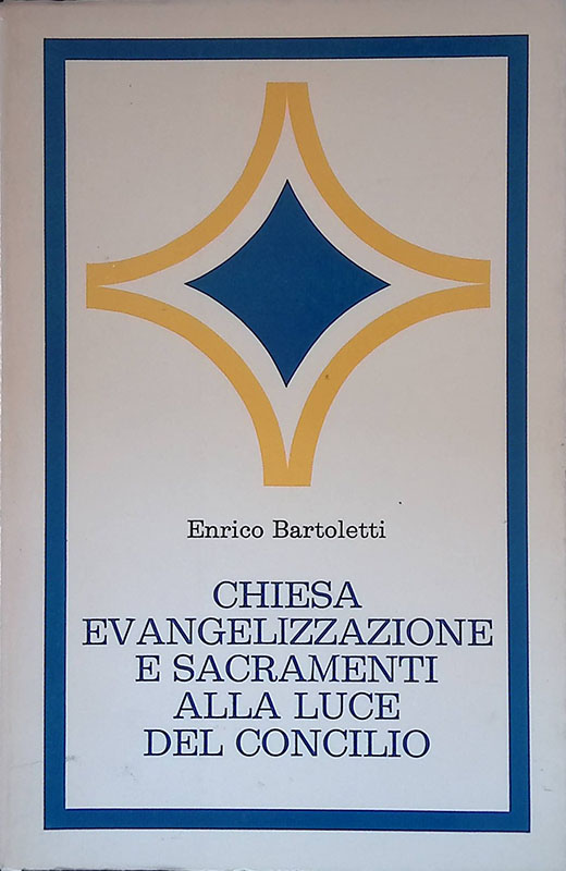 Chiesa, evangelizzazione e Sacramenti alla luce del Concilio