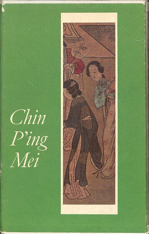 Chin P'Ing Mei. Romanzo cinese del secolo XVI