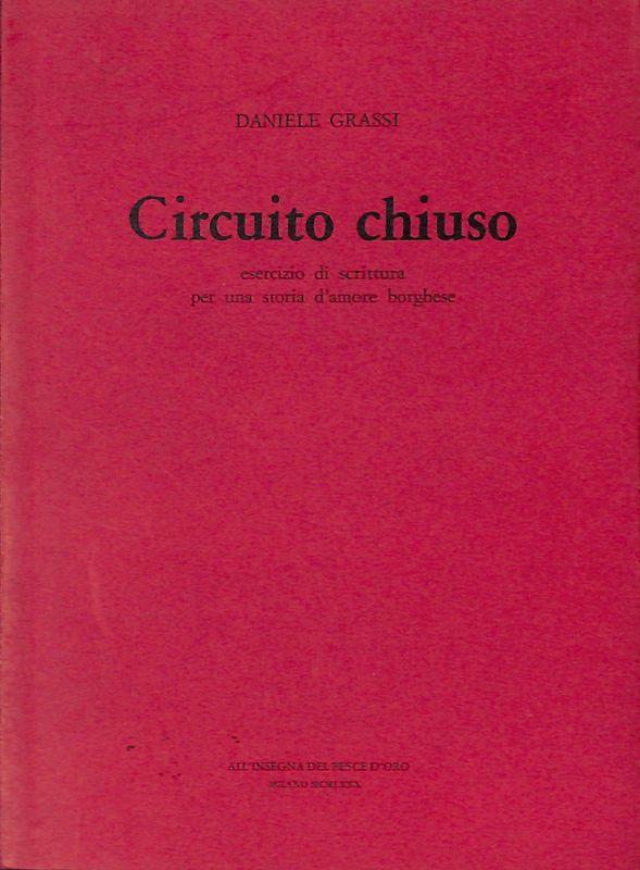 Circuito chiuso, esercizio di scrittura per una storia d'amore borghese