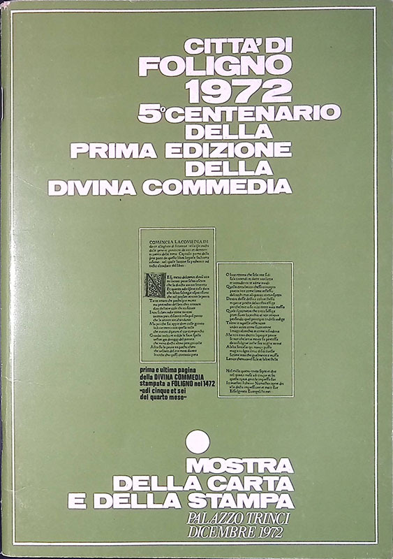 Città di Foligno 1972. Quinto Centenario della Prima edizione della …