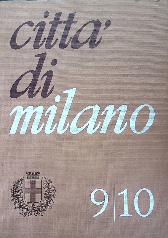 Città di Milano n.9-10 settembre-ottobre 1971. Lo sviluppo edilizio di …