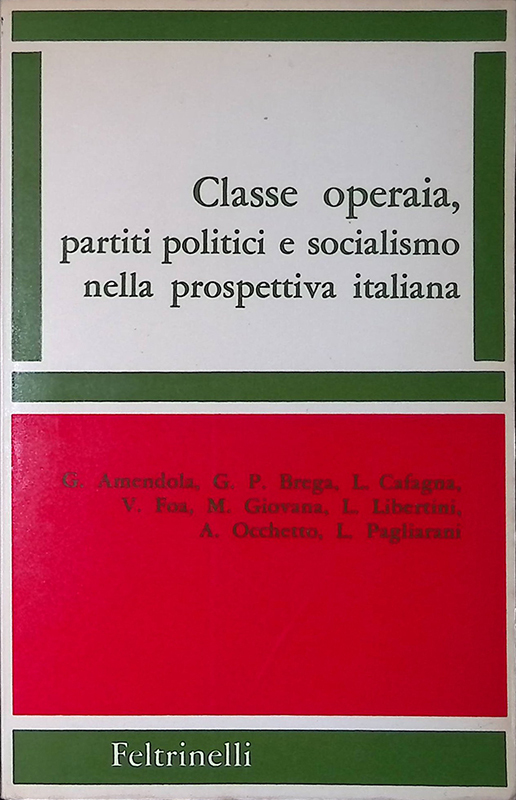 Classe operaia, partiti politici e socialismo nella prospettiva italiana