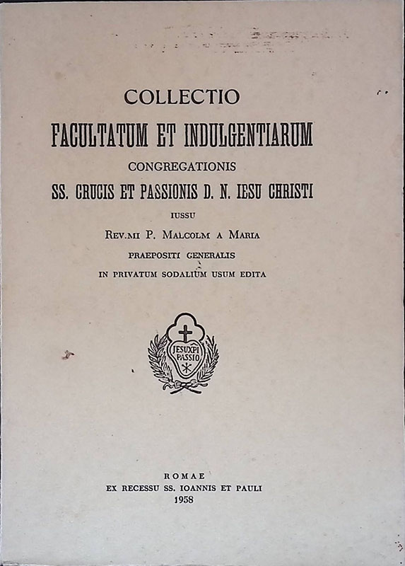 Collectio facultatum et indulgentiarum congregationis SS. Crucis et passionis D. …