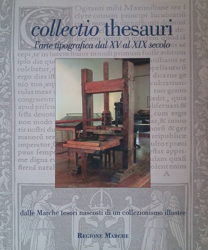 Collectio thesauri. L'arte tipografica dal XV al XIX secolo dalle …