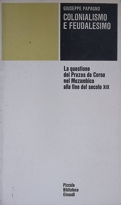 Colonialismo e Feudalesimo. La questione dei Prazos da Coroa nel …